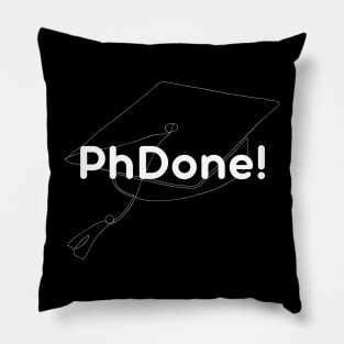 PhDone Phd graduate Pillow