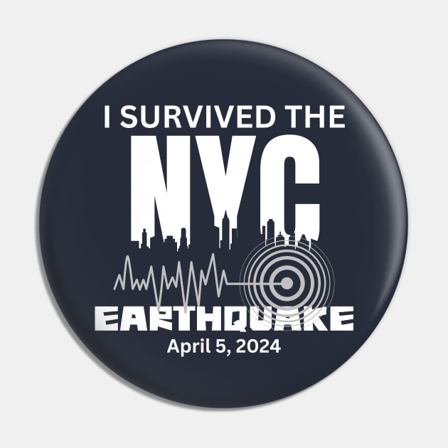 I Survived The NYC Earthquake Pin by Etopix