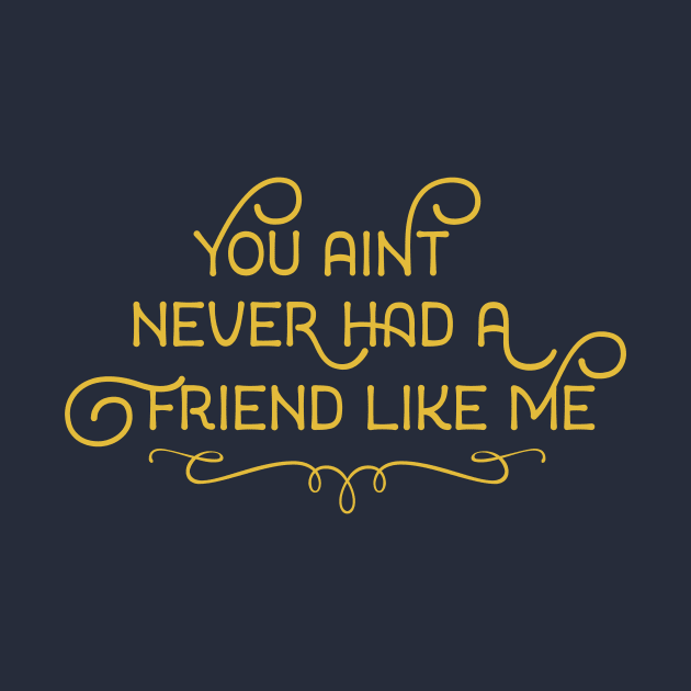 Friend Like Me by MelissaJoyCreative