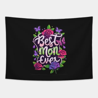 Best Mom Ever: Celebrate Unconditional Love Tapestry