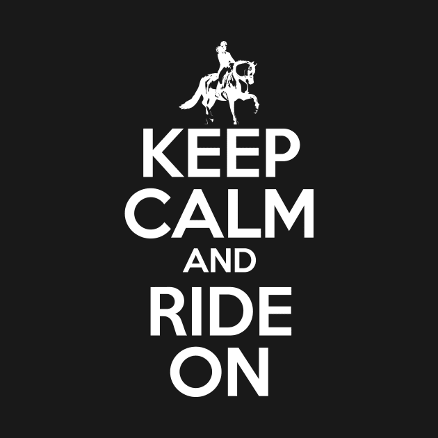 Keep Calm And Ride On' Horse Riding by ourwackyhome