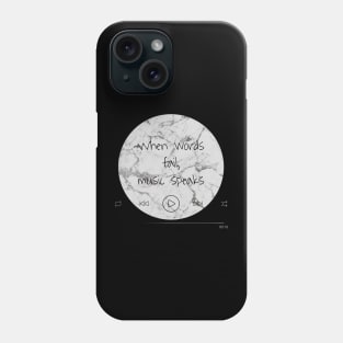 Music when words fail music speaks marble aesthetic beautiful elegant rock playlist player music player love romantic love retro vintage glass broken glass musician quote Phone Case