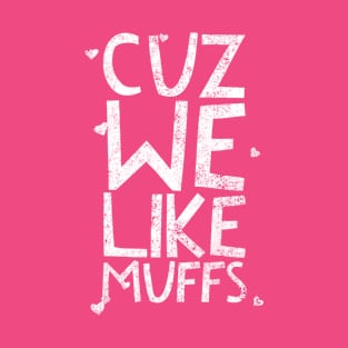 Muffs - 2 T-Shirt