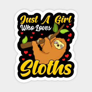 Just a Girl Who Loves Sloths Funny Sloth Lover Magnet