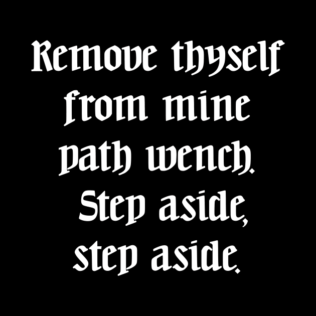 Ye Olde Lyrics - Move, Get Out The Way by Jendrak