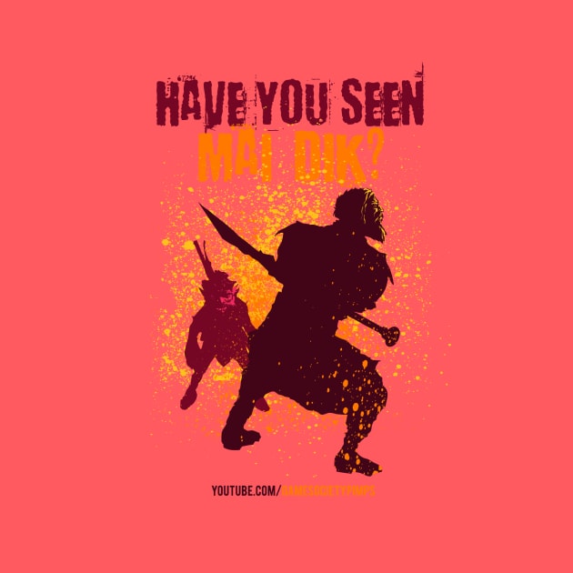 Have You Seen Mai Dik? by Game Society Pimps