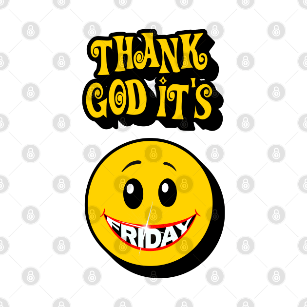 Thank God It's Friday by CreativeWear