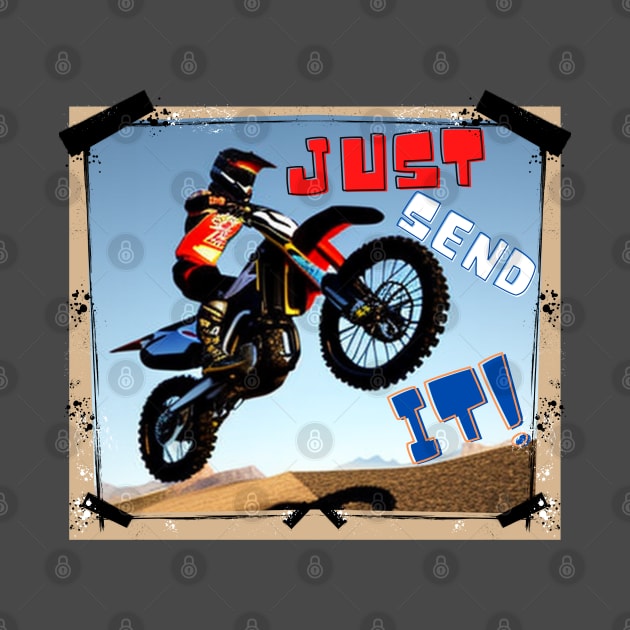 JUST SEND IT! by NTGraphics