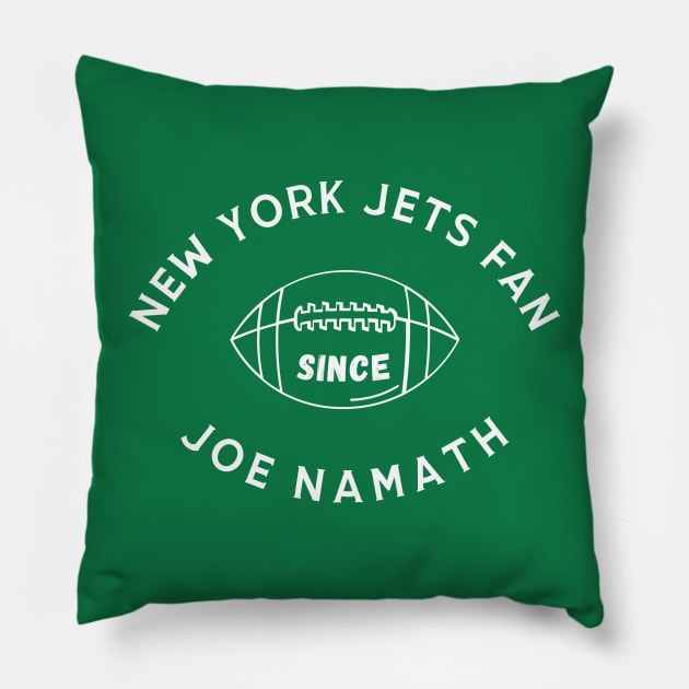 New York Jets Fan Since Joe Namath Pillow by Sleepless in NY