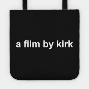 a film by kirk Tote