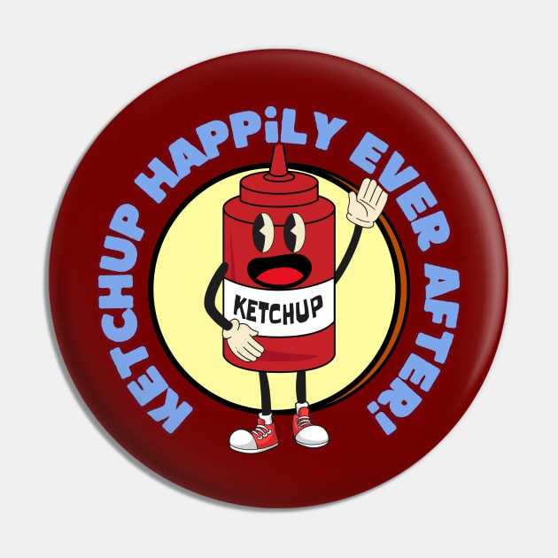 Ketchup Happily Ever After! Pin by PoiesisCB