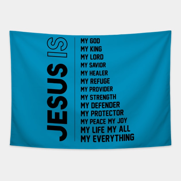 Jesus is my all in all Tapestry by The ChamorSTORE