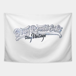 stay road bike stay vintage Tapestry