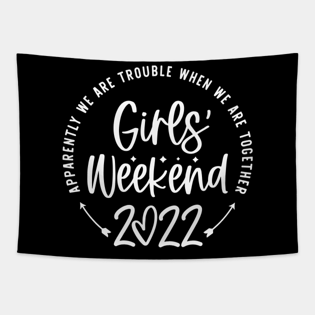 Girls Weekend Cheaper Than Therapy 2022 Tapestry by ZimBom Designer