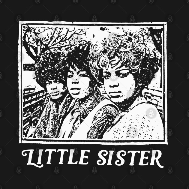 Disover Little Sister ///// Sly & The Family Stone - Sly Stone - T-Shirt