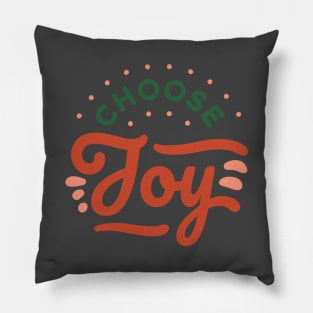 Choose Joy Pillow