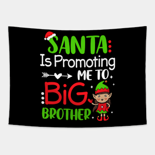 Xmas Santa Is Promoting Me To Big Brother Cute Christmas Elf Tapestry