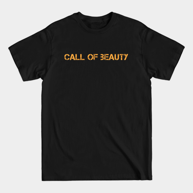 Discover call of beauty - Call Of Duty - T-Shirt