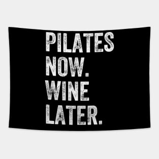 Pilates now wine later Tapestry