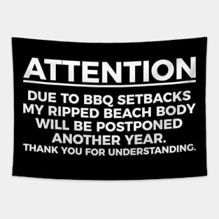 Attention beach body silly T-shirt Tapestry