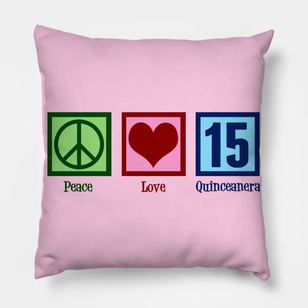 Peace Love Quiceanera Pillow by epiclovedesigns