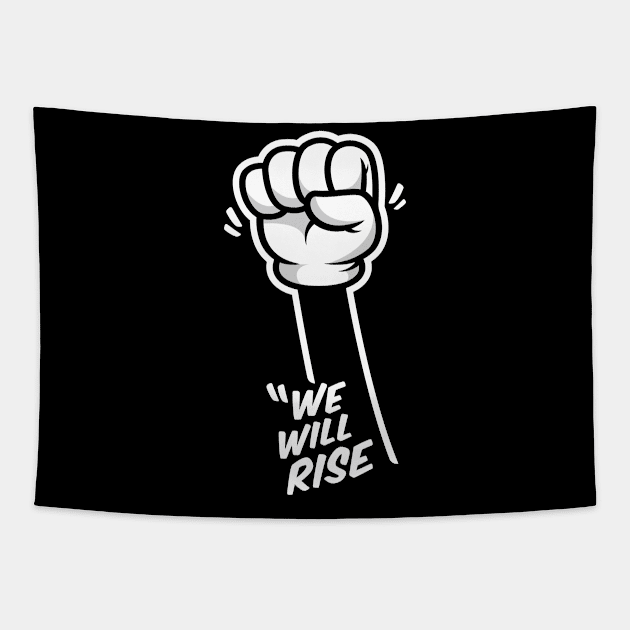 We Will Rise Tapestry by genuprise