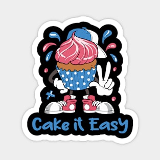 Cake It Easy Magnet