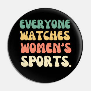 (V17) EVERYONE WATCHES WOMEN'S SPORTS Pin