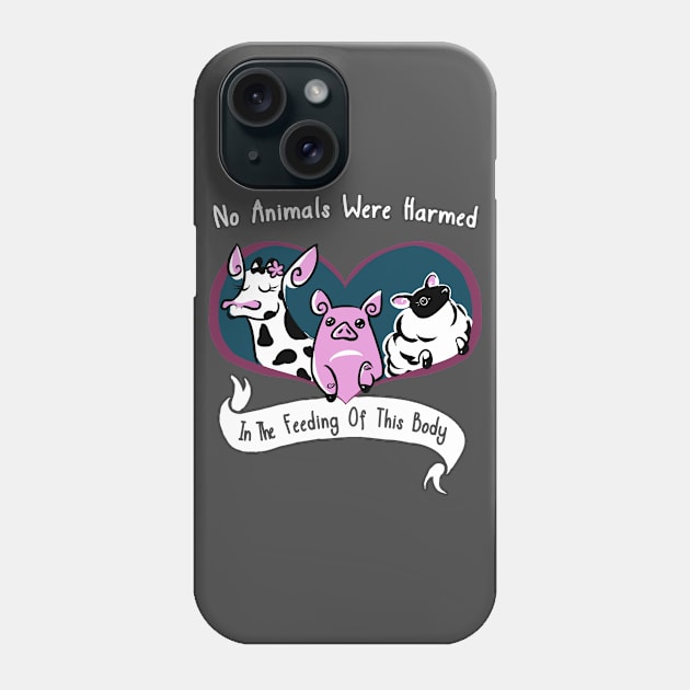 No Animals Were Harmed In The Feeding Of This Body Phone Case by beelz