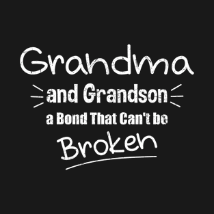 Grandma and Grandson a Bond That Can't be Broken T-Shirt