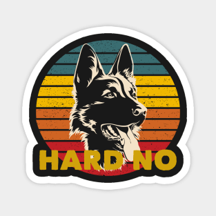 Hard No Pitter Let's Get At Er Patter Funny German Shepherd Magnet