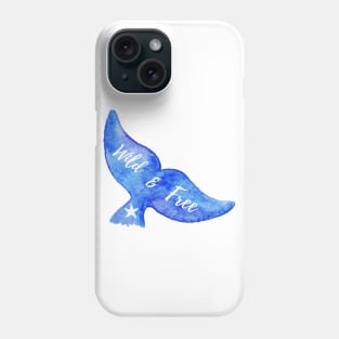 Wild and Free Phone Case