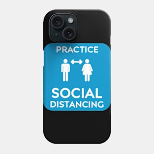 Practice Social Distancing Phone Case