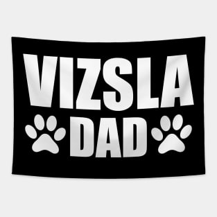 Vizsla Dad - Vizsla Dog Dad w Tapestry