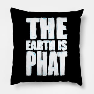 The Earth is Phat Pillow