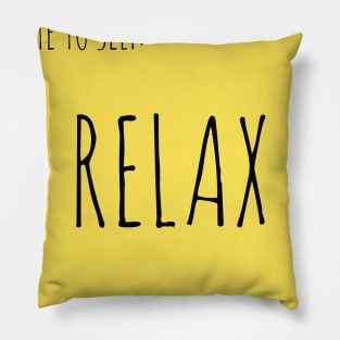 NOTE TO SELF: RELAX Pillow