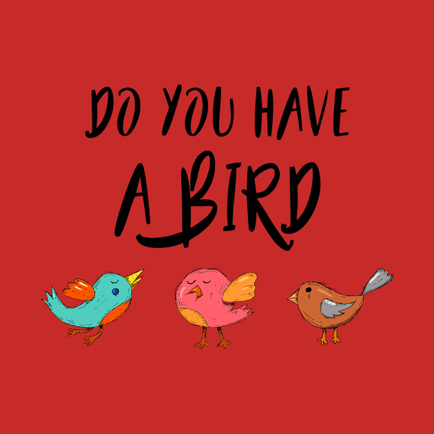 Do you have a bird - Denglisch Joke by DenglischQuotes