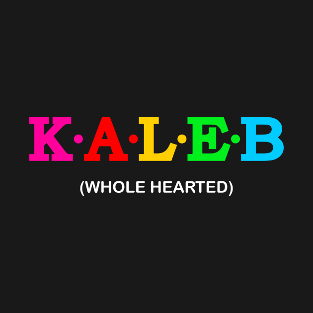 Kaleb - Whole Hearted. by Koolstudio