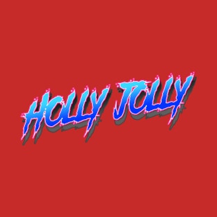 Have a Holly Jolly  Christmas T-Shirt