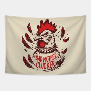 Bad Mother Clucker Tapestry