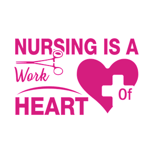 Nursing is a heart T-Shirt