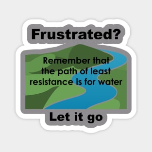 Frustrated Let it Go Magnet