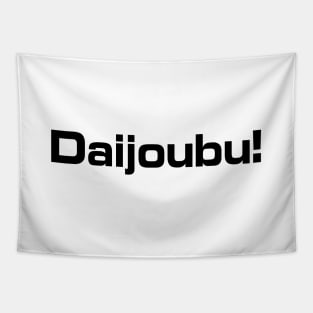 Anime Quote Daijoubu! - Anime Stickers Tapestry