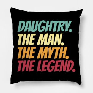 Daughtry The Man The Myth The Legend Pillow