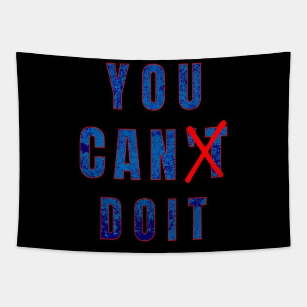 You Can Doit Tapestry by JJ Art Space