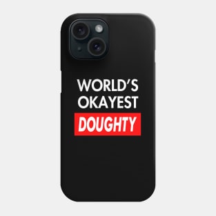 Doughty Phone Case