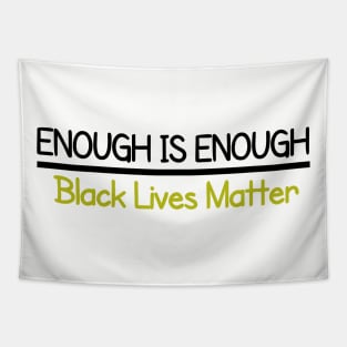 Enough is Enough Black Lives Matter Tapestry