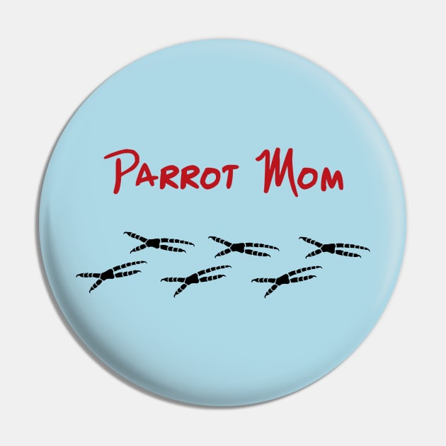 Parrot Mom with Footprints Pin by Einstein Parrot