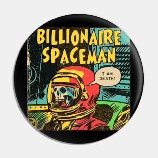 Billionaire Spaceman Pin