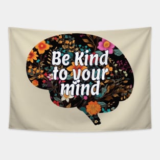 Be kind to your mind Tapestry